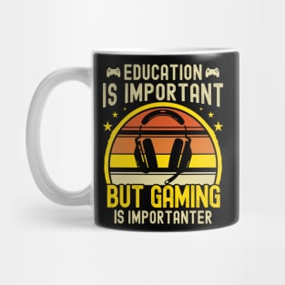 Funny Education Is Important But Gaming Is Importanter Gamer Mug